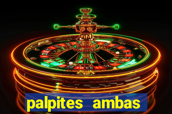 palpites ambas marcam hoje
